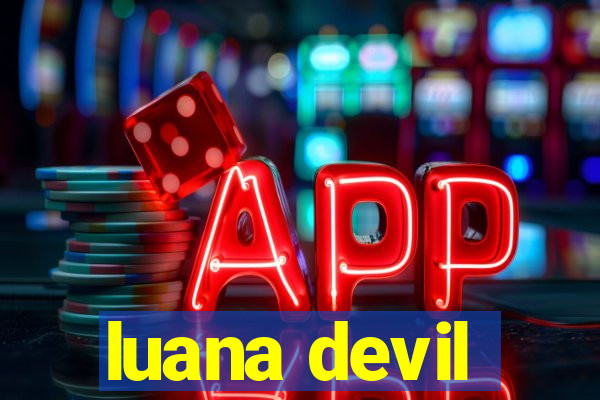 luana devil